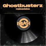 Ghostbusterz - Habadaba
