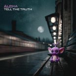 Sam Paganini, Alpha - Tell The Truth (Sand Remix)