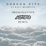 Gorgon City - Imagination (Astero Extended Remix)