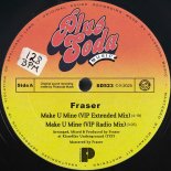 Fraser - Make U Mine (VIP Extended Mix)