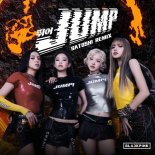 BLACKPINK - JUMP (SATOSHI Remix)