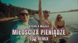DYCHA & MAJSZI - Miłość za pieniądze (FEAR REMIX)
