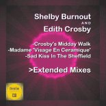 Shelby Burnout & Edith Crosby -Sad Kiss In The Sheffield (Extended Mix).MP3