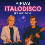 PIPIAS - Italodisco (Remix80's)