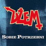 Dżem - Sobie potrzebni