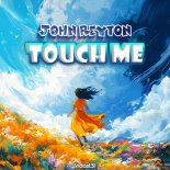 John Reyton - Touch Me