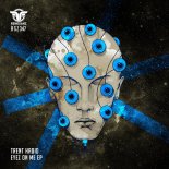 Trent Hadid - Eyez On Me (Original Mix)