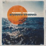 RAISEN & Chunkee - Everything
