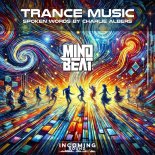 Mindbeat Feat. Charlie Albers - Trance Music (Extended Mix)