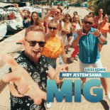 MIG - Niby jestem sama (Kriss Remix)