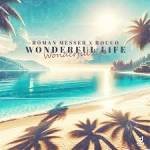 Roman Messer & Rocco - Wonderful Life (Original Mix)