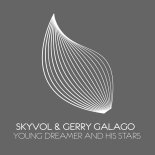 Skyvol & Gerry Galago - Young Dreamer And His Stars (Extended Mix)