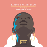 Darque, Thandi Draai - Yonke (Rodriguez Jr. Remix)