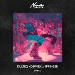 KiLLTEQ, DØMIEX & Upfinger - Dance