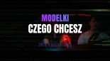 MODELKI - Czego Chcesz (ŻÓŁTY & Waldis Remix)