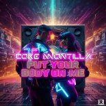 Coke Montilla - Put Your Body On Me (Extended Mix)