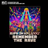 Eufeion & Fluxxy - Remember The Rave (Extended Mix)