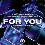 The Disco Boys Feat. Manfred Mann's Earth Band - For You (Jerome Extended Remix)