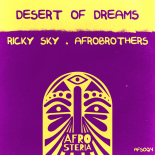 Ricky Sky, Afrobrothers - Desert Of Dreams (Original Mix)