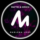 Mattei & Omich - Marlena Loop (Original Mix)