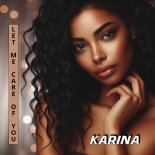 Karina - Let me care of you (M.B.R.G. Club Mix)