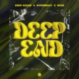Zero Sugar & HyperBoat Feat. Byke - Deep End
