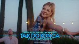 PIĘKNI I MŁODZI Magdalena Narożna - Tak Do Końca (RP Music & Fair Play Remix)