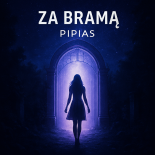 PIPIAS - Za Bramą (Radio mix)