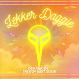 De Kraaien, The Boy Next Door - Lekker Daggie (Extended Version)