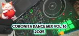 Coronita Dance Mix Vol.16 2025