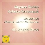 Maydee Ronan vs. Koheku Grotesque - Unleashed (Extended Mix)