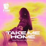 Papa Tin feat. Mant Deep - Take Me Home