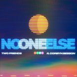 Two Friends feat. Corbyn Besson - No One Else (Extended)