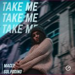 Macly & Solpodino - Take Me