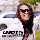 Niespotykani - Zawsze Ty