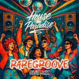 House in Paradise - RAREGROOVE (Club mix)