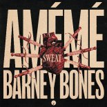Amémé, Barney Bones - Sweat (Extended Mix)