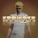 Mata, Skolim - Kamikaze (Bounce & Slap Remix)