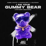 Robin White, Carpoolboy & Voltrack - I Am A Gummy Bear (The Gummy Bear Song)