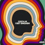Costa UK - I Get Enough (Extended Mix)