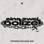 The Infamous & Ezra Hazard Feat. Blink - Eins Zwei Polizei