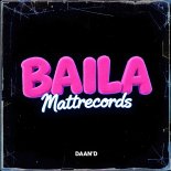 Daan'D - Baila (Mattrecords Remix)