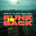 Ministry Of Funk, Zingabeat - Funk Is Back (Extended Mix)