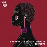 Rameff, Chapacan, Overlox - Suavecito