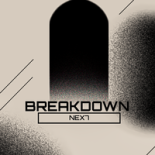 NEX7 - Breakdown ( Extended Mix )