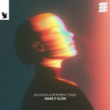 Ash Nova & Different Stage - Make It Glow