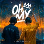 DVRVIX & STXRSHOV - Oh My