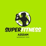 SuperFitness - Azizam (Workout Mix 132 bpm)