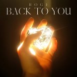 RØGE - Back To You