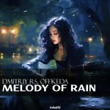 Dmitriy Rs & Offkeda - Melody of Rain